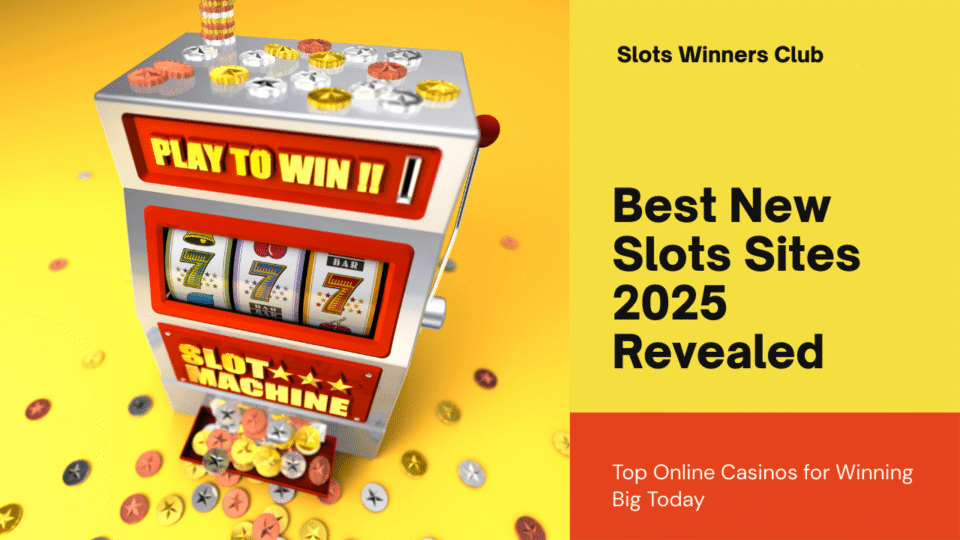 Best New Slots Sites 2025 – Top Online Casinos for Winning Big
