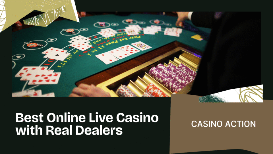 Best Online Live Casino Real Dealers & 247 Live Action