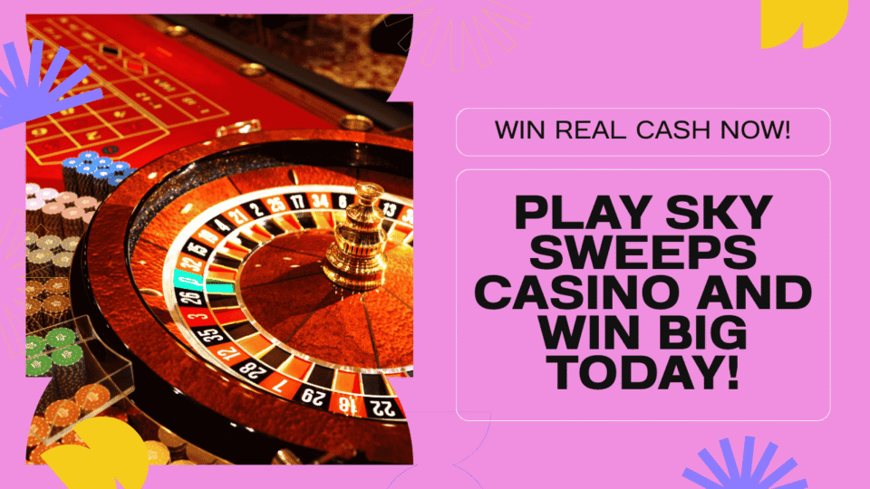 Sky Sweeps Casino Real Money – Play and Win Big Online